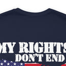 Defending Freedom: 'My Rights Don't End Where Your Feelings' Military Design T-Shirt