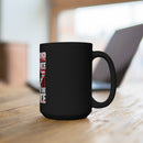 Military Design Black Mug 15oz: Honor the Sacrifice, Remember the Service