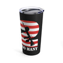 Premium 20oz Military Design Tumbler - Bold 'A Day is 22 Too Many' Motif on Black Background