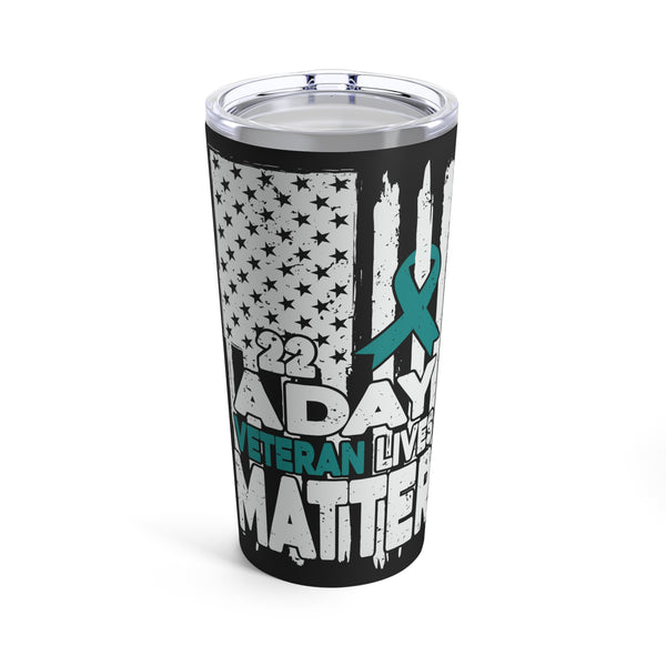 Honoring Our Heroes: 20oz Tumbler with Black Background and 'PTSD 22 a Day' - Veteran Lives Matter