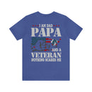 Dad, Papa, Veteran T-Shirt: Fearless and Unstoppable Military Design