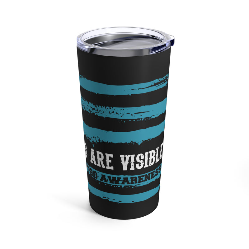 Unveiling the Unseen: 20oz Tumbler with Black Background and 'PTSD - Not All Wounds Are Visible