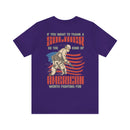 Be the Worth: Military Design T-Shirt - Thank a Veteran by Being an Admirable American