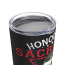Honor the Sacrifice, Remember the Service - 20oz Military Design Tumbler, Black Background