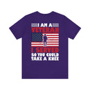 Defending Freedom: Military Design T-Shirt - 'I Am a Veteran - I Served So You Could Take a Knee