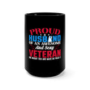 Proud Husband of an Awesome and Sexy Veteran 15oz Military Design Black Mug: A Playful Expression of Love and Support