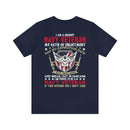 Bold and Unapologetic: Military Design T-Shirt - 'I Am a Grumpy Navy Veteran - My Oath of Enlistment Has No Expiration Date - Proudly Sarcasm-Driven