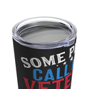 Honey, the Veteran - 20oz Military Design Tumbler: 'More Than a Title, It's Love and Service' - Black Background
