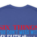 Defending Six Pillars: Military Design T-Shirt - Faith, Family, Liberty, Flag, Country, Gun