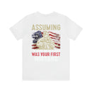 Bold and Patriotic: Military Design T-Shirt - 'Assuming I'm Just an Old Man Was Your First Mistake