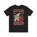 Be the Worth: Military Design T-Shirt - Thank a Veteran by Being an Admirable American