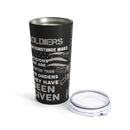 Wisdom in Service: 20oz Military Design Tumbler - Celebrating Soldiers' Courage and Judgment