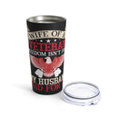 Proud Veteran's Wife - 20oz Military Design Tumbler: 'Freedom Isn't Free, My Husband Paid for It' - Black Background