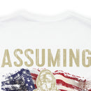 Bold and Patriotic: Military Design T-Shirt - 'Assuming I'm Just an Old Man Was Your First Mistake
