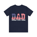 Dad, Veteran, Myth, Legend: Military Design T-Shirt Honoring Heroic Fathers!