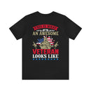 This is What an Awesome Veteran Looks Like: Military Design T-Shirt Celebrating Courage and Dedication