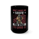 Don't Underestimate: 15oz Black Military Design Mug - Witness my Skills