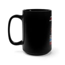 Unyielding Warrior: 15oz Military Design Black Mug - Proud Veteran, Guardian of Freedom
