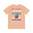 Defiantly Proud: Don't Hit On Me Military Design T-Shirt - I Love My Crazy Veteran Man