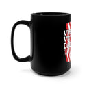 Vietnam Veteran Daughter - Raised by My Hero 15oz Military Design Black Mug - A Grateful Tribute!