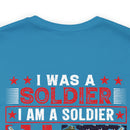 ALWAYS A SOLDIER: Military Design T-Shirt - Proud of my Past, Present, and Future