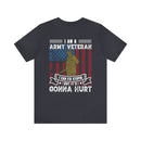 Veteran's Wit and Skill: Military T-Shirt - 'I Am an Army Veteran, I Can Fix Stupid But It's Gonna Hurt