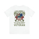 Earned, Not Inherited: Military Design T-Shirt - 'I Have Earned It with My Blood, Sweat & Tears - You Cannot Inherit the Title of Veteran