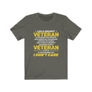 Veteran I'm A Grumpy Old Man Too Old To Fight Too Slow To Run Unisex Short Sleeve Shirt.