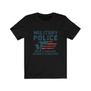 US Military Police Once A Solider Always A Solider Unisex Short Sleeve Shirt.