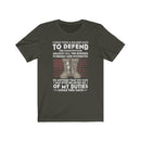 US Military No One has Never Believed Me of My Duties Unisex Short Sleeve Shirt.