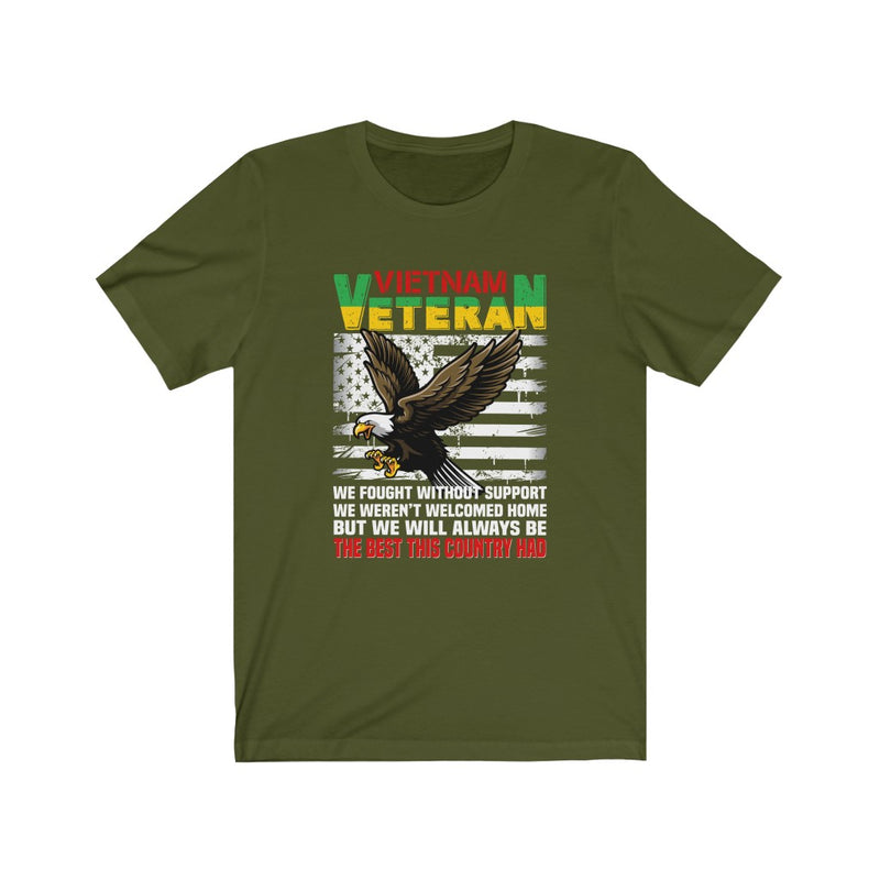 US Military Vietnam Veteran We Fought Without Support Unisex Short Sleeve Shirt.