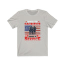 US Military Honor The Sacrifice Remember The Service Unisex Short Sleeve Shirt.