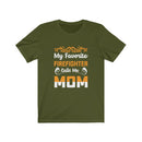 US My Favorite Firefighter Calls me Mom Unisex Short Sleeve Shirt.