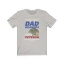 US Military I'M A Dad Grandpa And A Veteran Unisex Short Sleeve Shirt.