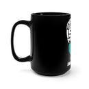 Empowering Black Mug 15oz: His Fight is My Fight - PTSD Awareness and Support