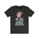 US Military DD-214 It's A Veteran Thing You Wouldn't Understand Unisex Short Sleeve Shirt.
