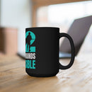 Empower Veterans: PTSD Awareness Month 22 Support - 15oz Black Mug