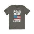 US Military I'M A Proud Army Cousin Unisex Short Sleeve Shirt.