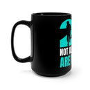 Empower Veterans: PTSD Awareness Month 22 Support - 15oz Black Mug