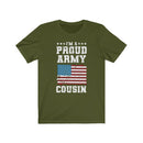 US Military I'M A Proud Army Cousin Unisex Short Sleeve Shirt.