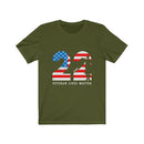 US Military 22 Day A Veteran Lives Matter Unisex Short Sleeve Shirt.