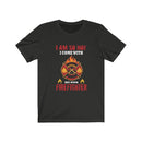 US I'm so hot I come with my own Firefighter Unisex Short Sleeve Shirt.