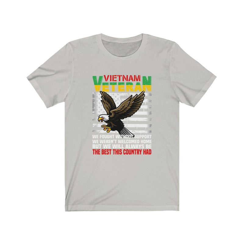 US Military Vietnam Veteran We Fought Without Support Unisex Short Sleeve Shirt.