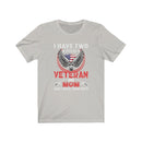 US Military I Have Two Titles Veteran And Mom Veteran Unisex Short Sleeve Shirt.
