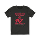 US Firefighter we run Towards the Flams of courage Pride and Honor Unisex Short Sleeve Shirt.