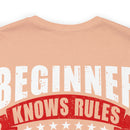 Beginners Know Rules, Veterans Know Exceptions Military Design T-Shirt