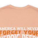 America Will Never Forget: Military Design T-Shirt Honoring Heroic Deeds of Veterans