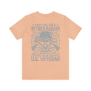 Retired Badass: Way Too Cool to Be Just a U.S. Veteran - Military Design T-Shirt