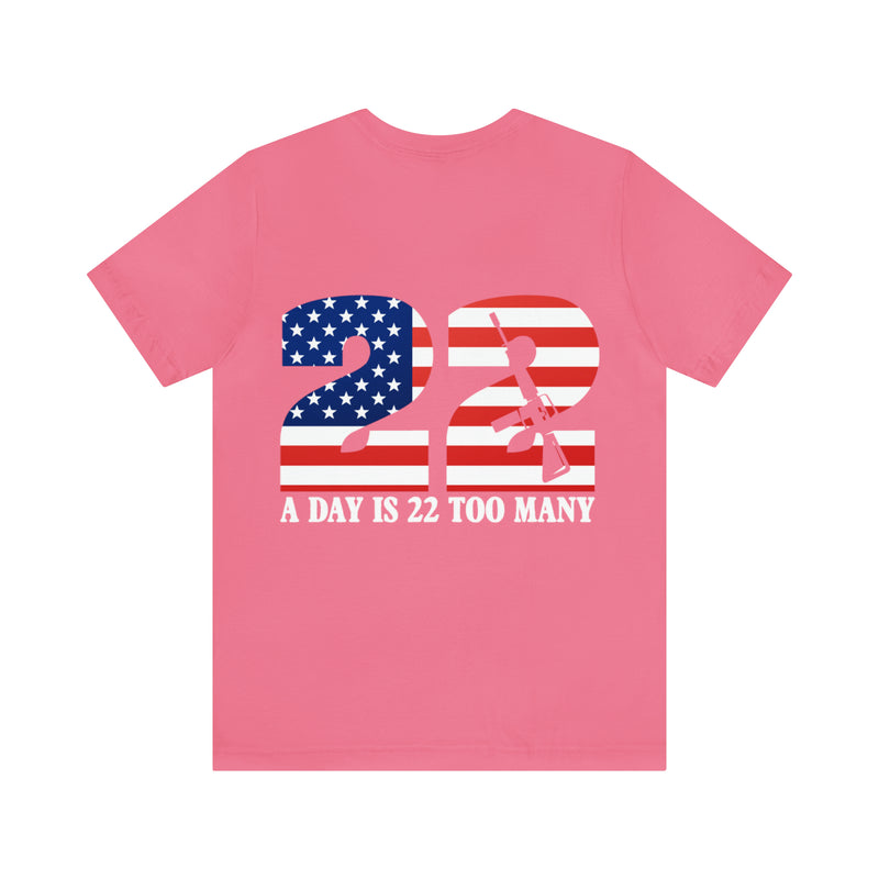 Veteran's Pride: 'A Day is 22 Too Many' Military Design T-Shirt
