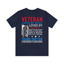 Veteran: Loved by Plenty, Hated by Many - Military Design T-Shirt with Heart, Fire, and Gratitude